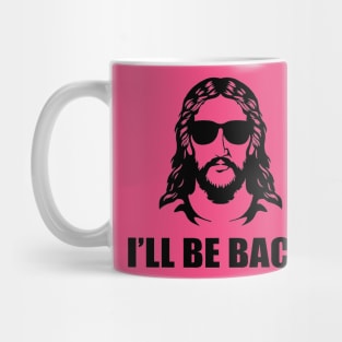 Jesus is Coming back Mug